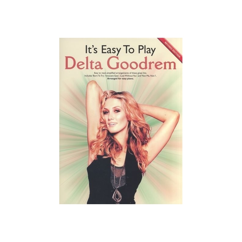 Its Easy to Play Delta Goodrem (2009 Revised Edition)