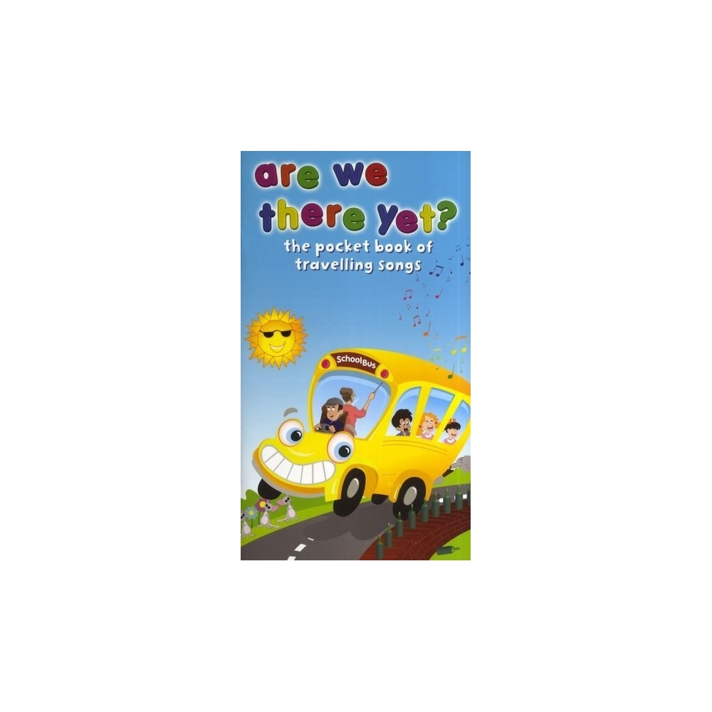 Are We There Yet - Pocket Book Of Travelling Songs