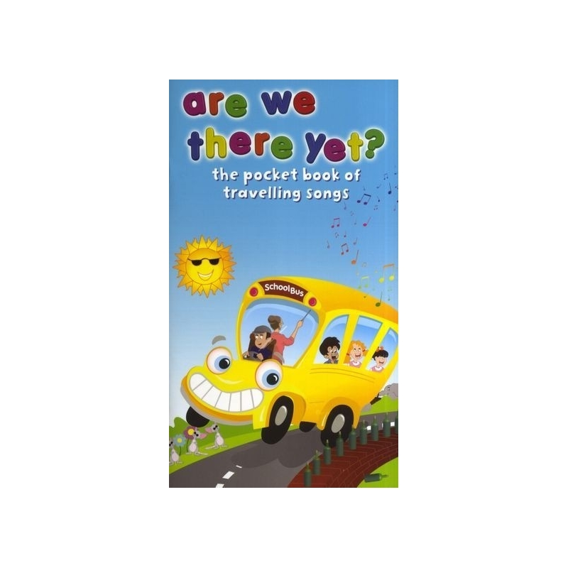 Are We There Yet - Pocket Book Of Travelling Songs