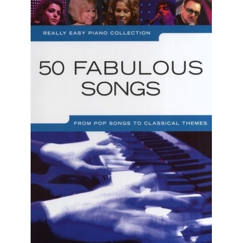 Really Easy Piano Collection: 50 Fabulous Songs