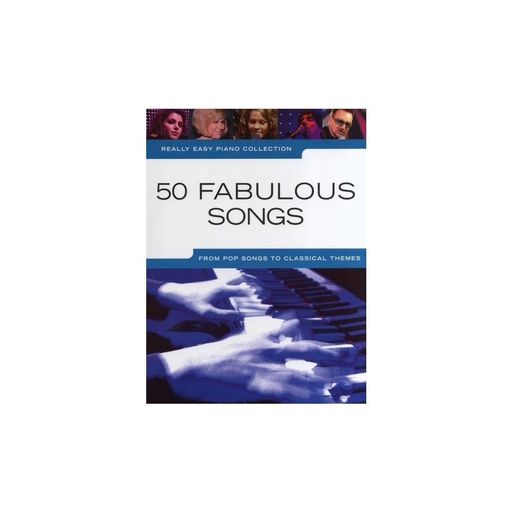 Really Easy Piano: 50 Fabulous Songs