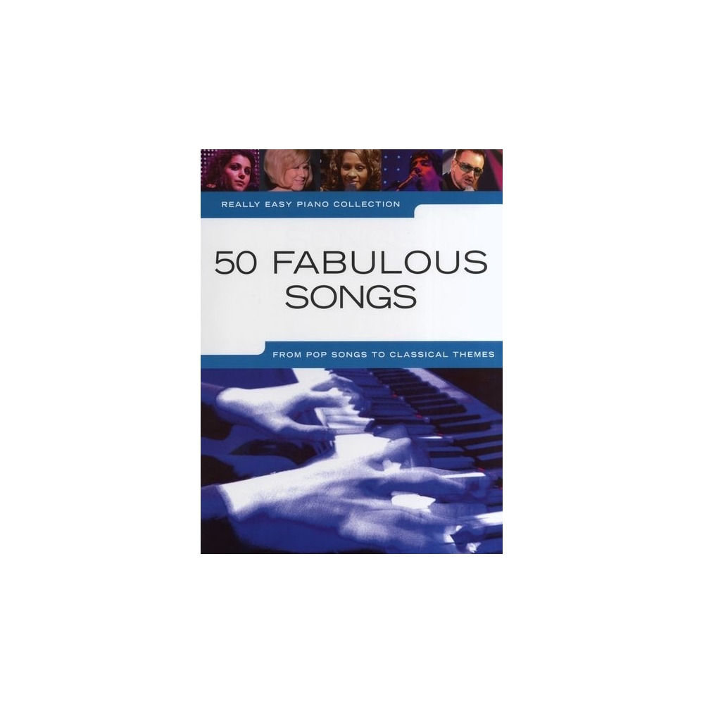 Really Easy Piano Collection: 50 Fabulous Songs