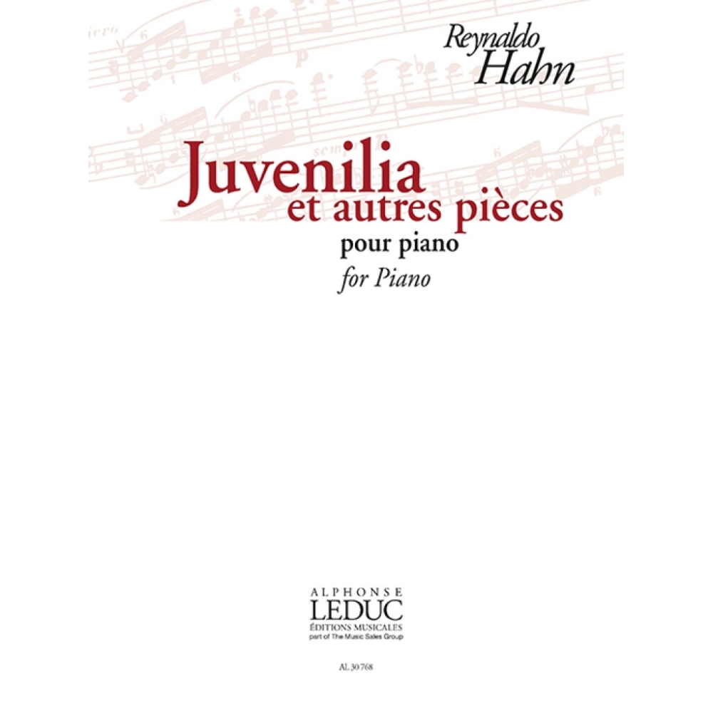 Hahn, Reynado - JJuvenilia Et Autres Pièces