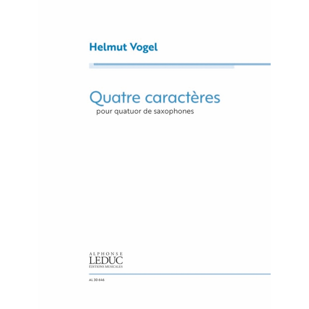 Vogel, Helmut - Quatre Caractères for saxophone quartet