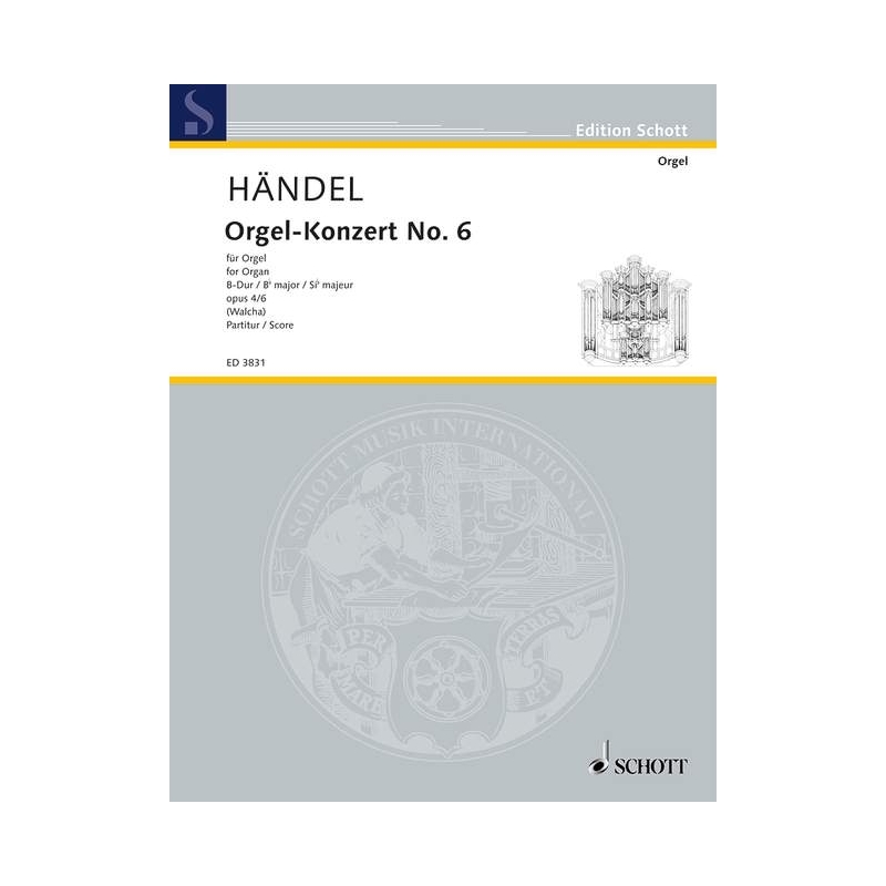 Handel, George Frideric - Organ Concerto No. 6 B Major op. 4/6 HWV 294