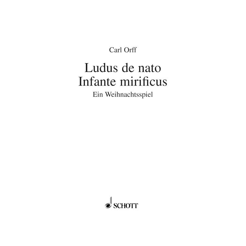 Orff, Carl - Ludus de nato Infante mirificus 