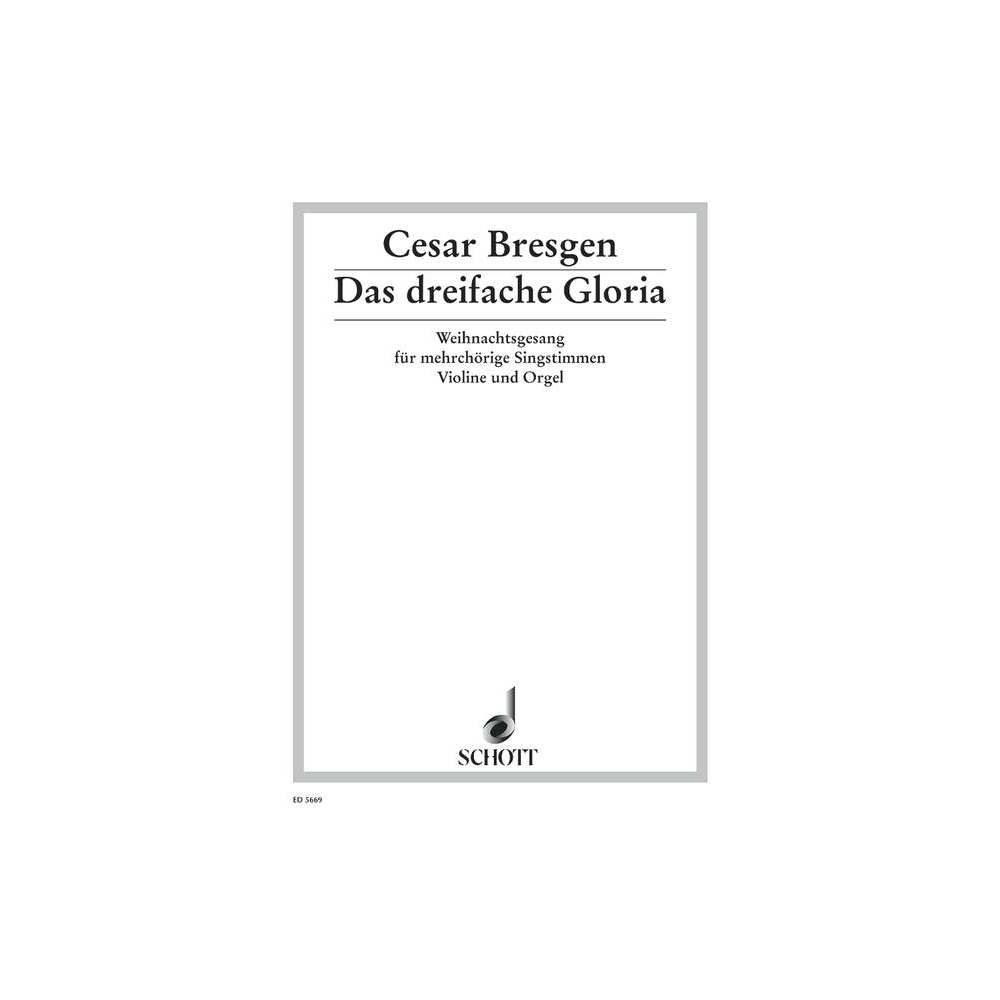 Bresgen, Cesar - Das dreifache Gloria 