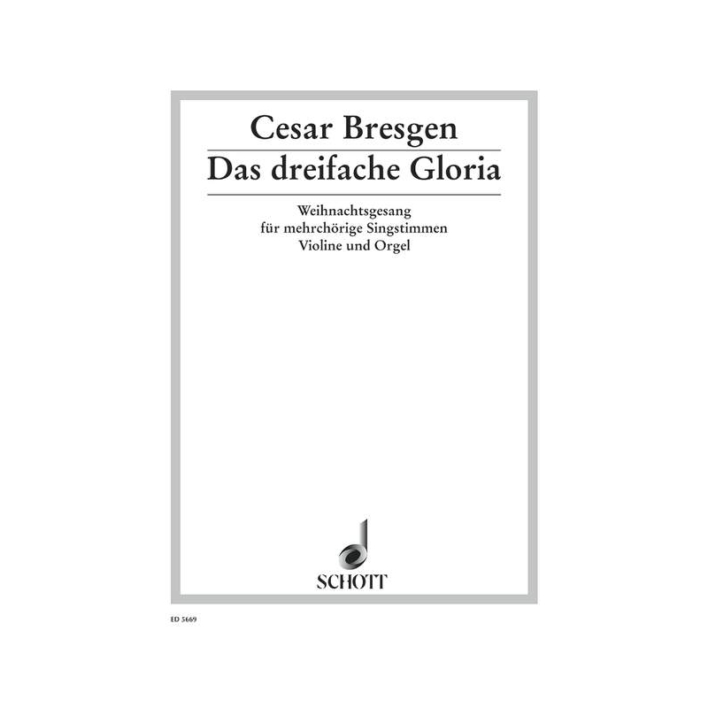 Bresgen, Cesar - Das dreifache Gloria