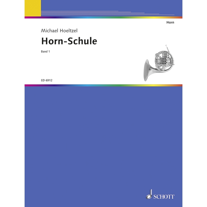 Hoeltzel, Michael - Horn-Schule Vol. 1