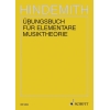 Hindemith, Paul - Übungsbuch für elementare Musiktheorie 
