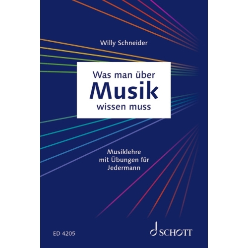 Schneider, Willy - Was man über Musik wissen muss 