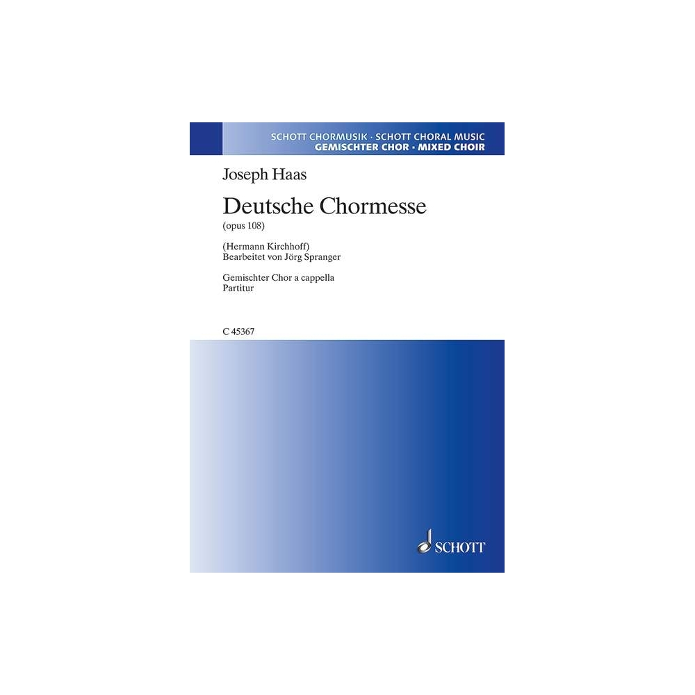 Haas, Joseph - Deutsche Chormesse op. 108 