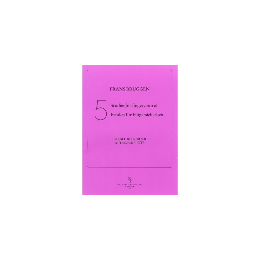 Brüggen, Frans - 5 Studies for Fingercontrol: Treble Recorder