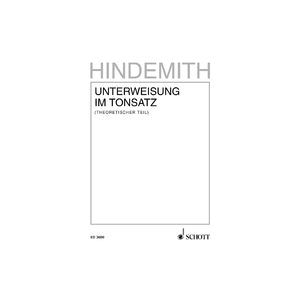 Hindemith, Paul - Unterweisung im Tonsatz Vol. 1