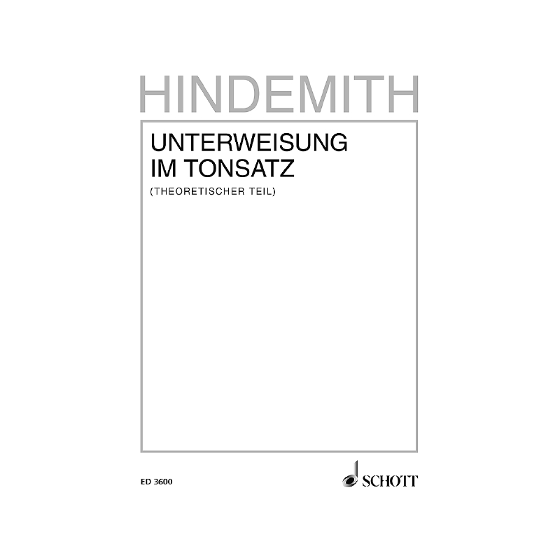 Hindemith, Paul - Unterweisung im Tonsatz Vol. 1