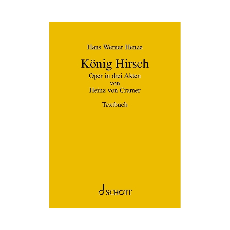 Henze, Hans Werner - König Hirsch 