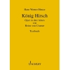 Henze, Hans Werner - König Hirsch 
