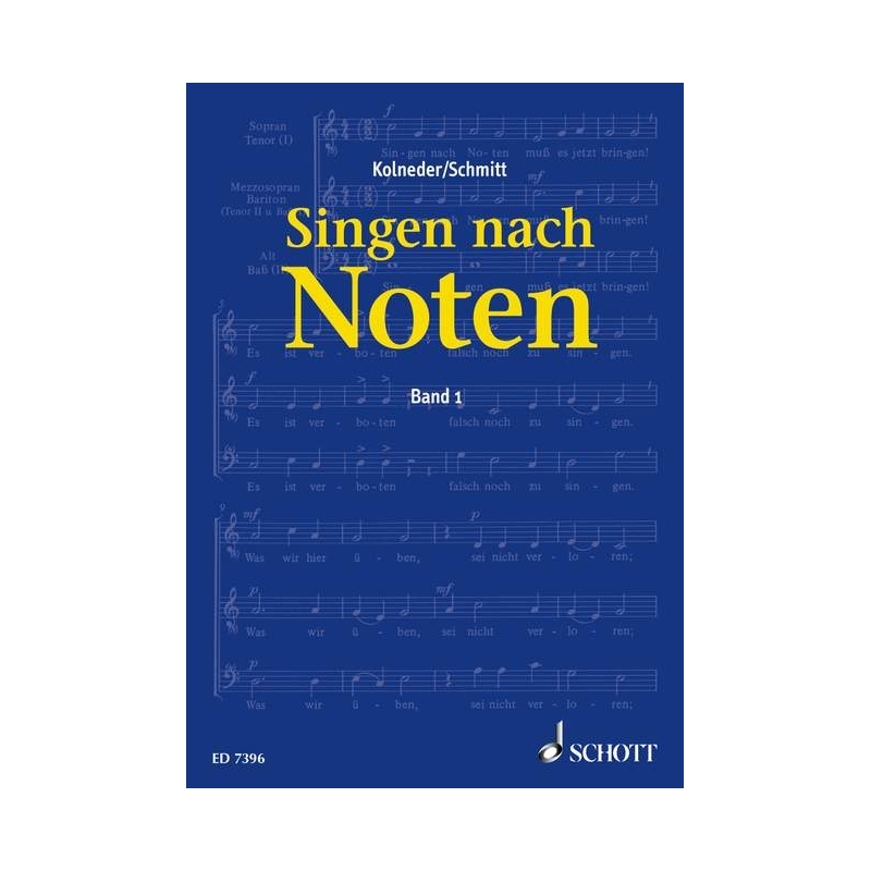 Kolneder & Schmitt - Singen nach Noten Vol. 1