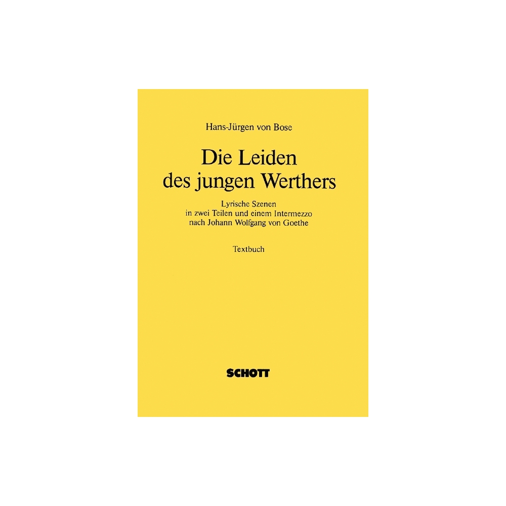 Bose, Hans-Juergen von - Die Leiden des jungen Werthers 