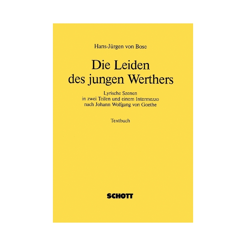 Bose, Hans-Juergen von - Die Leiden des jungen Werthers 