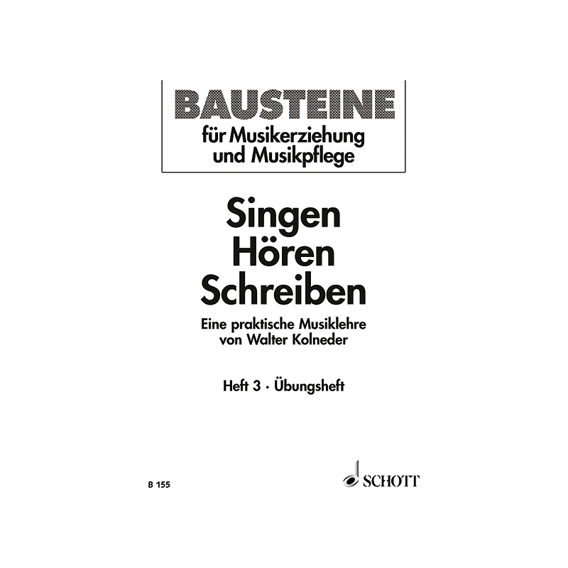 Kolneder, Walter - Singen - Hören - Schreiben Issue 3