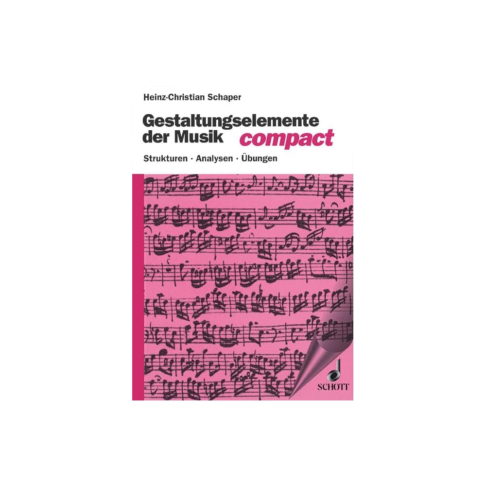 Schaper, Heinz-Christian - Gestaltungselemente der Musik compact 