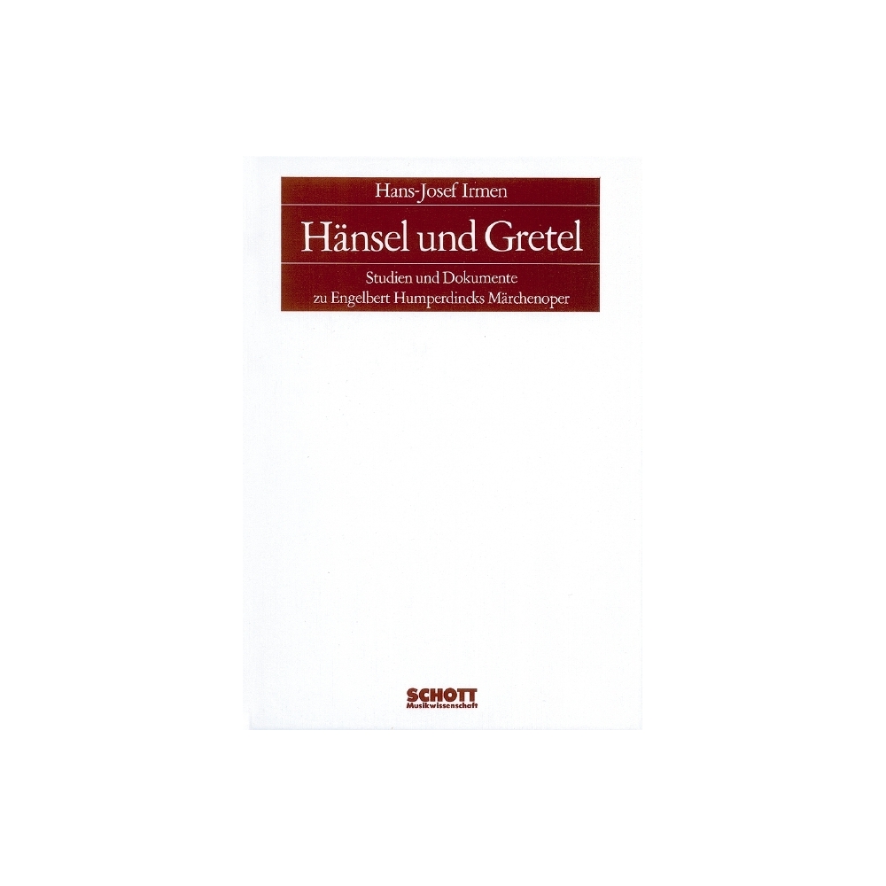 Irmen, Hans-Josef - Hänsel und Gretel 