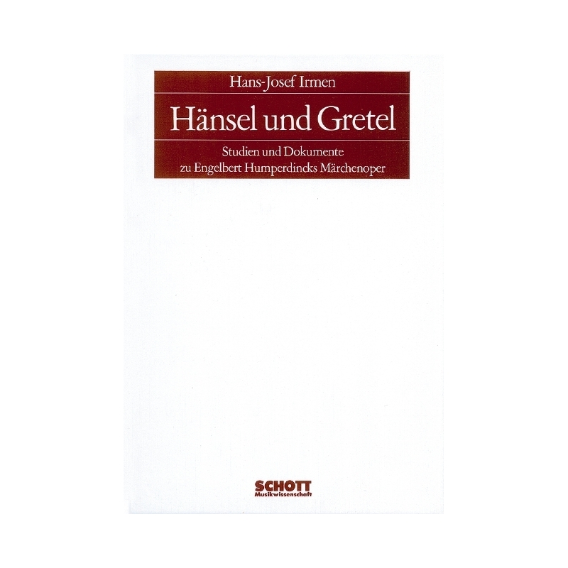 Irmen, Hans-Josef - Hänsel und Gretel 