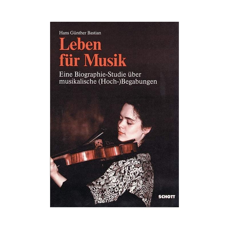Bastian, Hans Guenther - Leben für Musik 