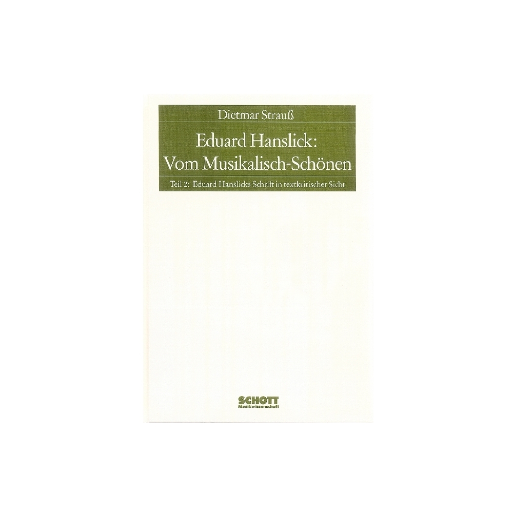 Strauß, Dietmar - Eduard Hanslick: Vom Musikalisch-Schönen Part 2