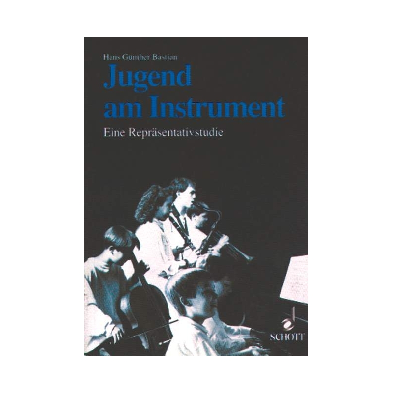 Bastian, Hans Guenther - Jugend am Instrument 
