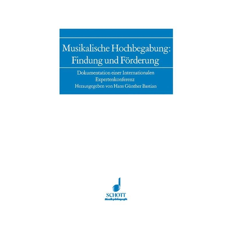Musikalische Hochbegabung: Findung und Förderung 