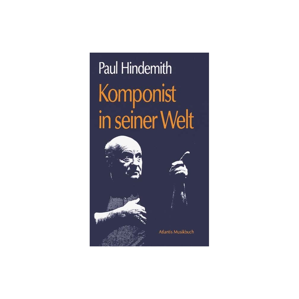 Hindemith, Paul - A Composer's World 