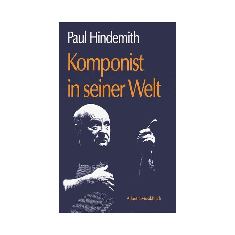 Hindemith, Paul - A Composer's World 