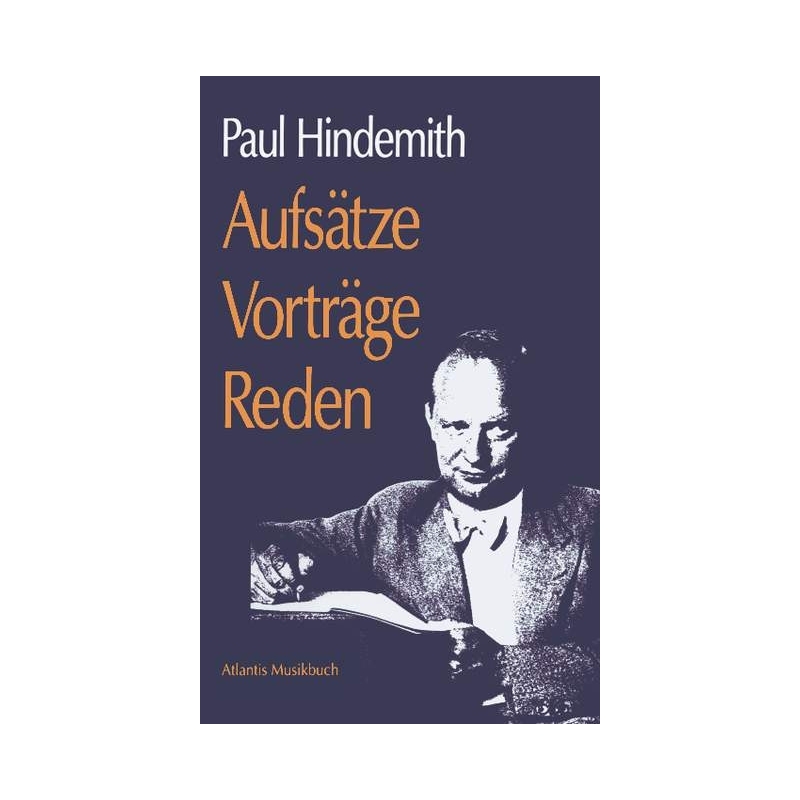 Hindemith, Paul - Aufsätze - Vorträge - Reden 