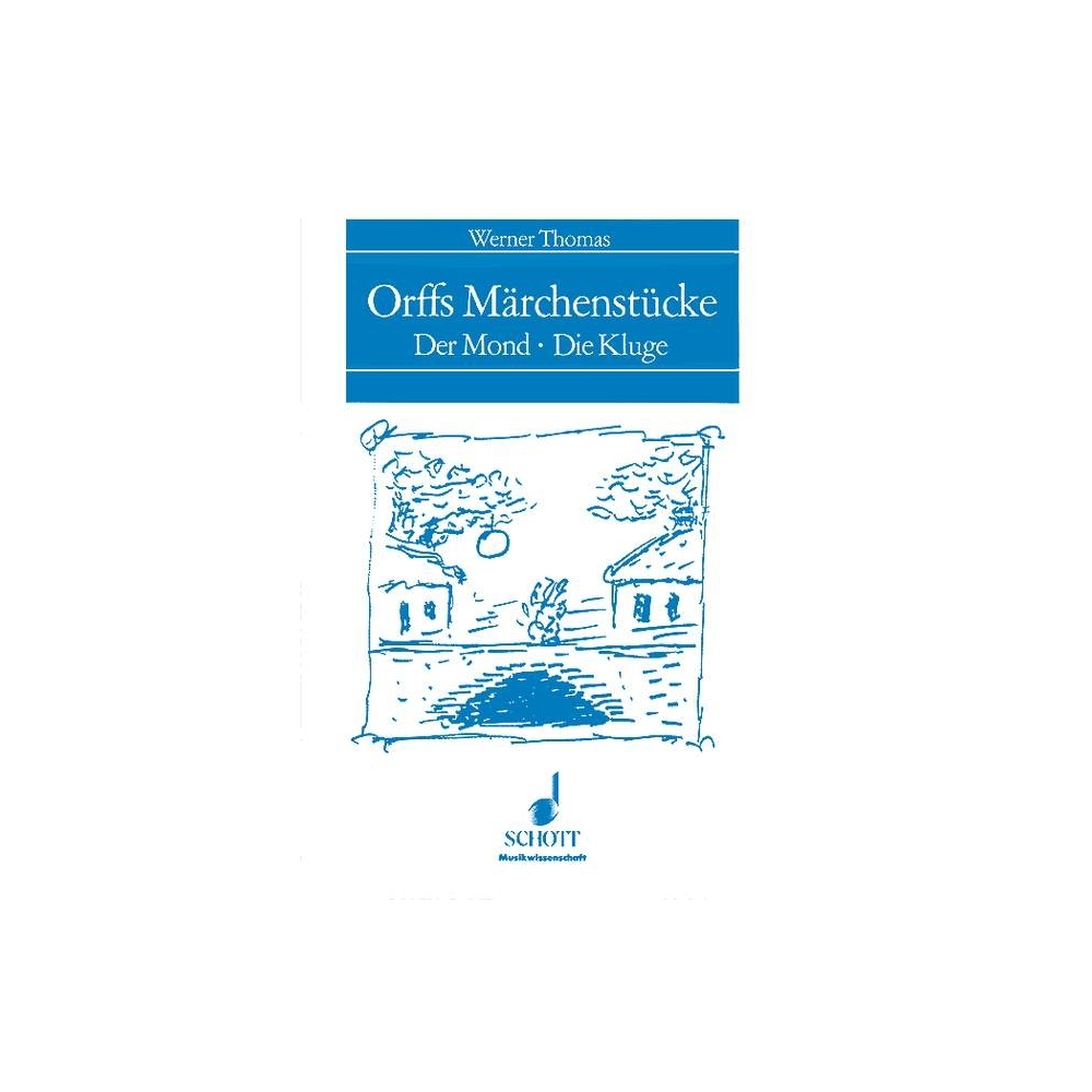 Thomas, Werner - Orffs Märchenstücke 
