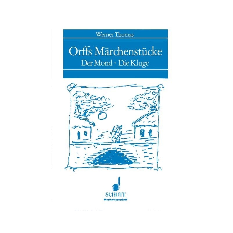 Thomas, Werner - Orffs Märchenstücke 