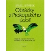Jerábek, Pavel - Pictures of the Prokop Valley 
