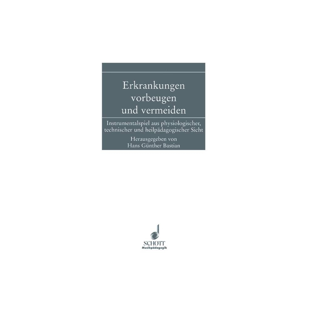 Bastian, Hans Guenther - Erkrankungen vorbeugen und vermeiden 