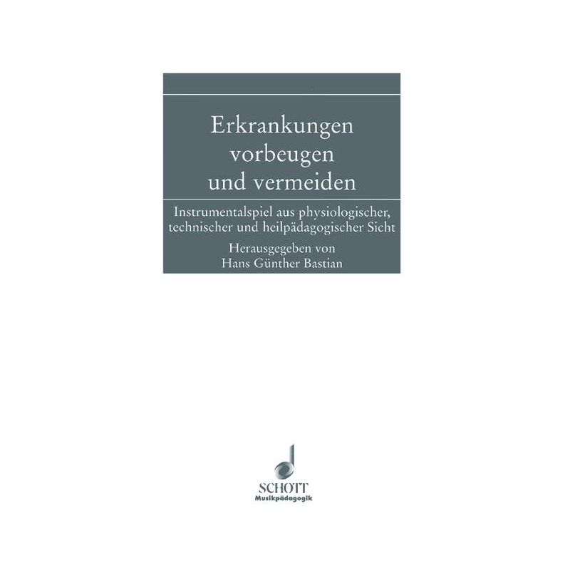 Bastian, Hans Guenther - Erkrankungen vorbeugen und vermeiden 
