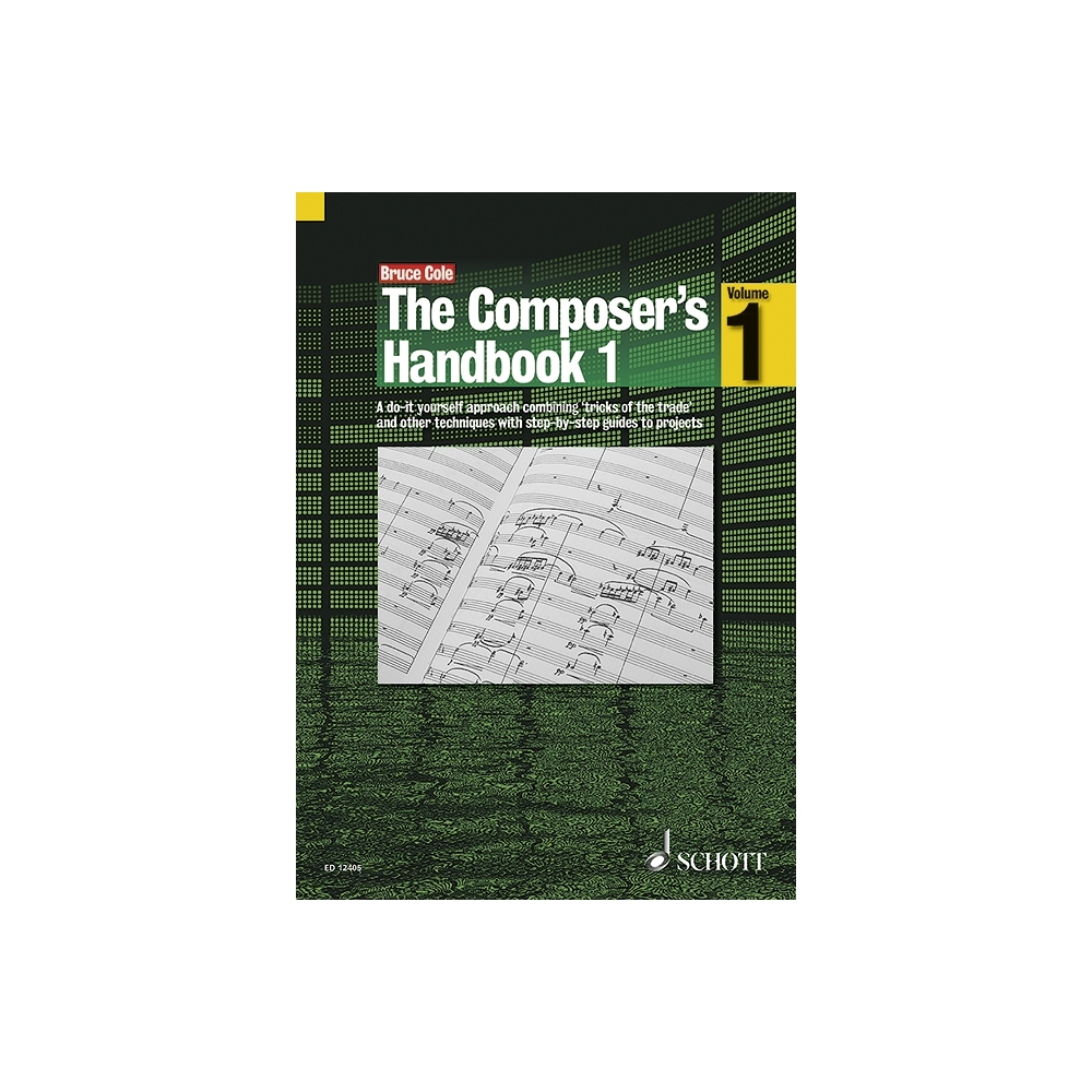 Cole, Bruce - The Composer's Handbook Vol. 1