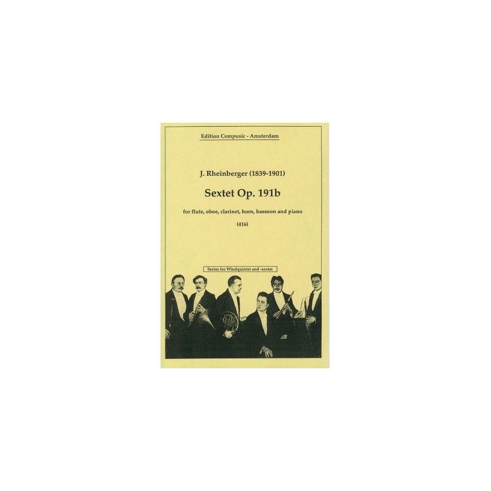 Rheinberger, Josef - Sextet Op. 191B