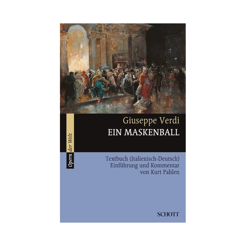 Verdi, Giuseppe Fortunino Francesco - Ein Maskenball 