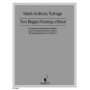 Turnage, Mark-Anthony - Two Elegies Framing a Shout