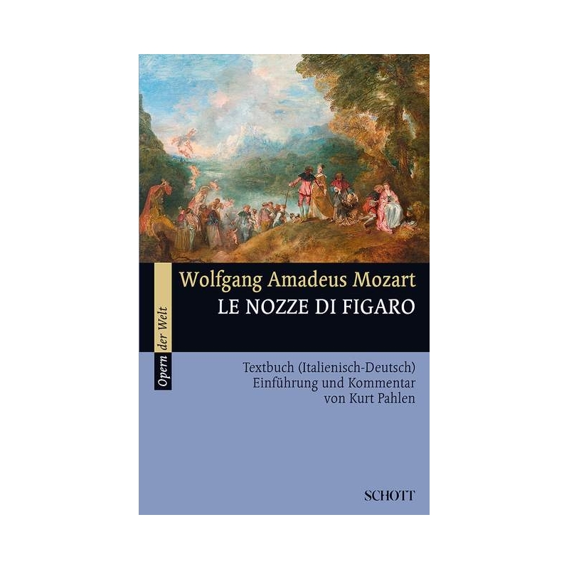 Mozart, Wolfgang Amadeus - Le nozze di Figaro KV 492 