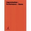 Improvisation - Performance - Szene Vol. 37