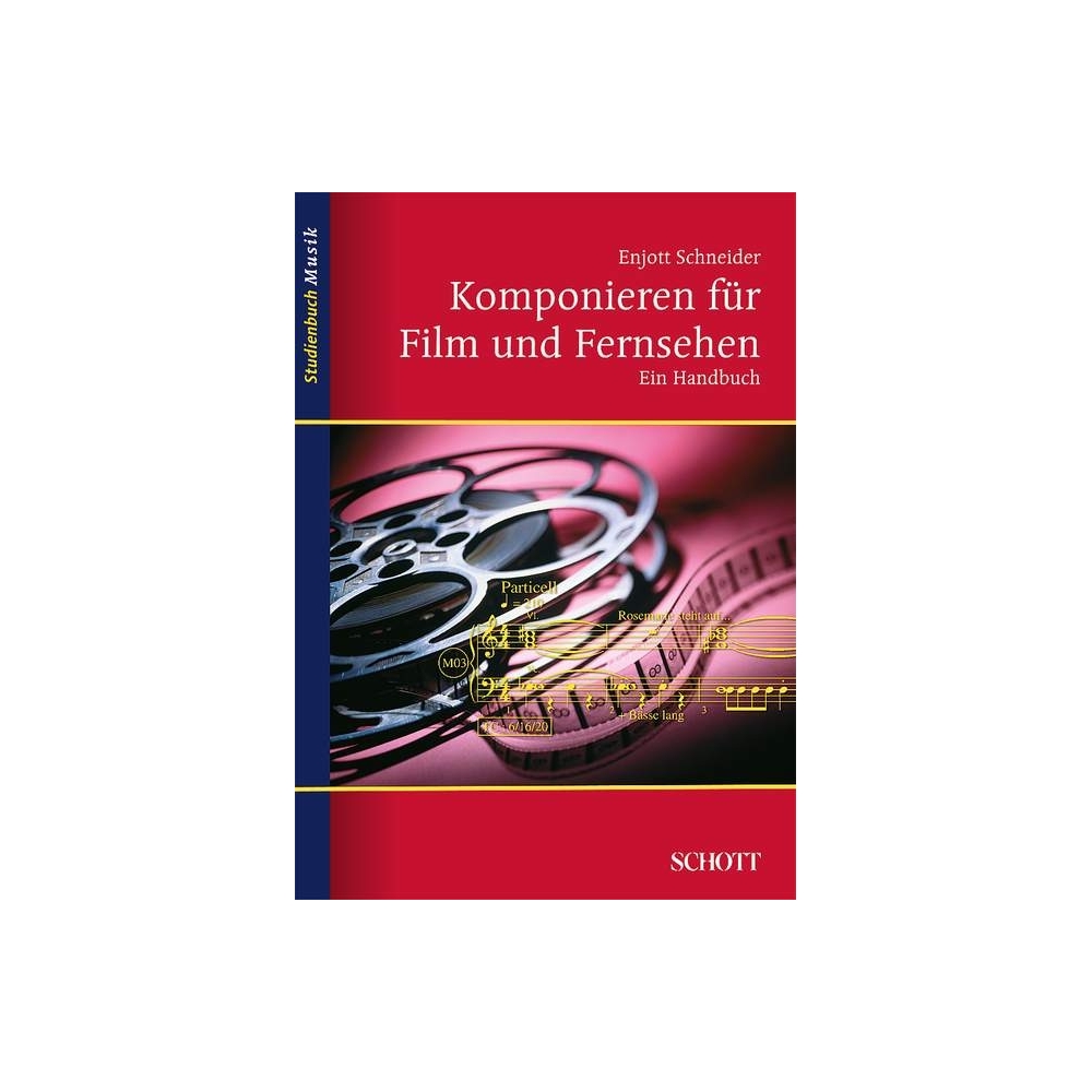 Schneider, Enjott - Komponieren für Film und Fernsehen 