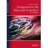 Schneider, Enjott - Komponieren für Film und Fernsehen 