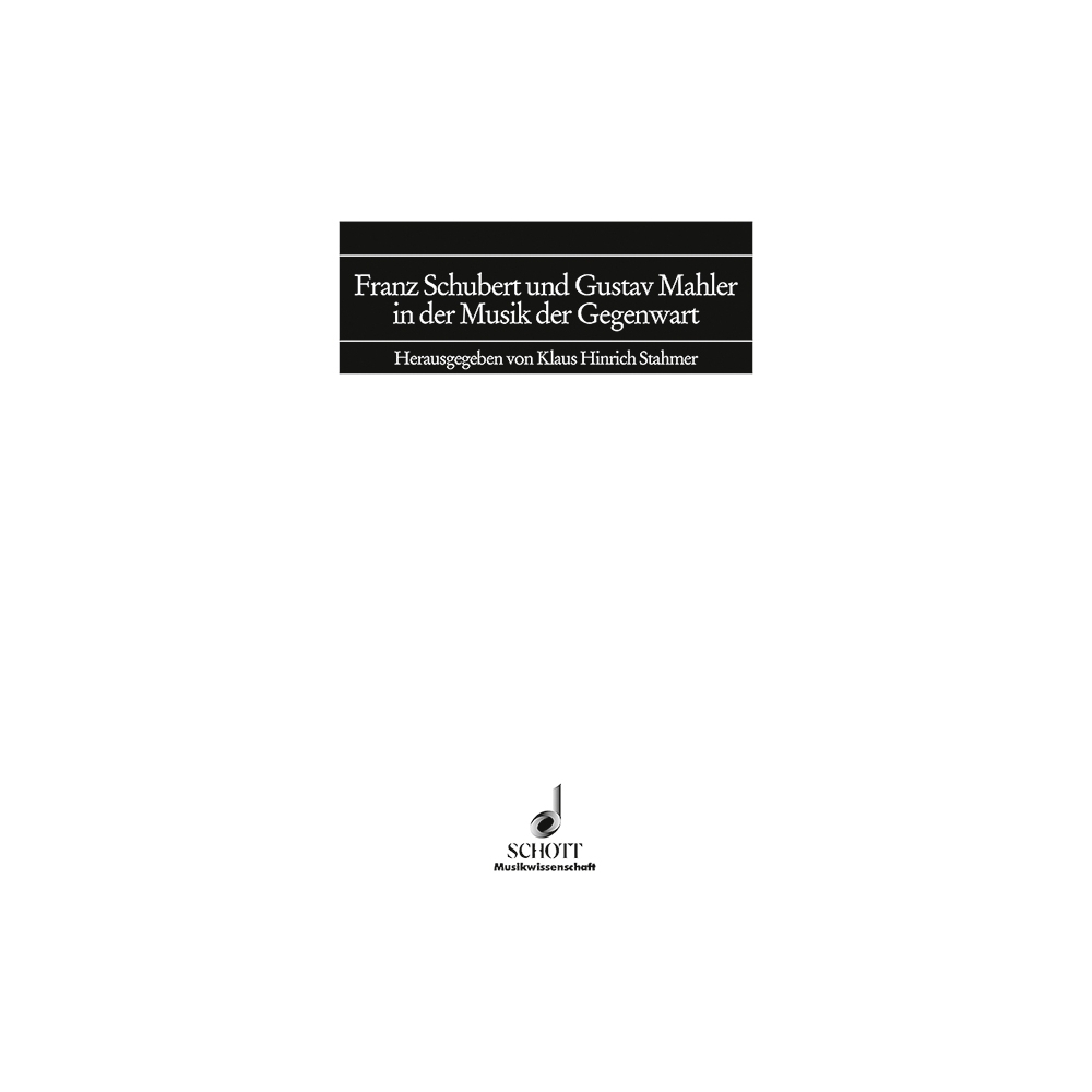 Franz Schubert und Gustav Mahler in der Musik der Gegenwart Vol. 5