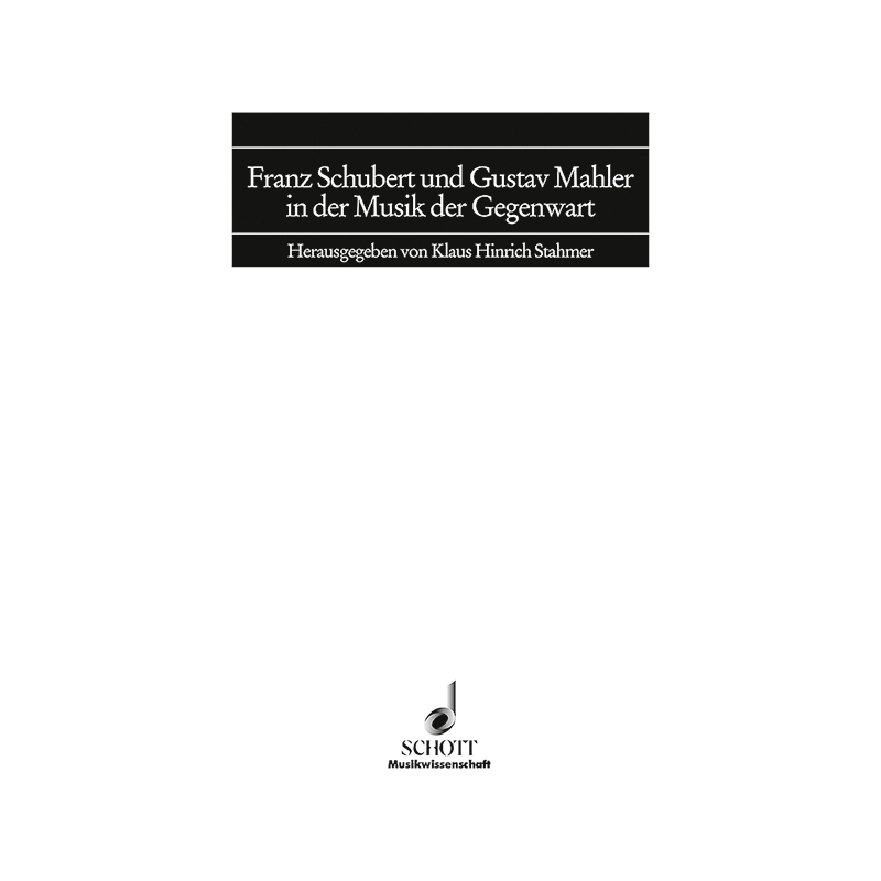 Franz Schubert und Gustav Mahler in der Musik der Gegenwart Vol. 5